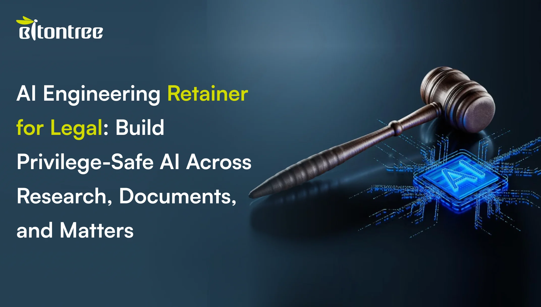 AI Engineering Retainer for Legal: Build Privilege-Safe AI Across Research, Documents, and Matters
