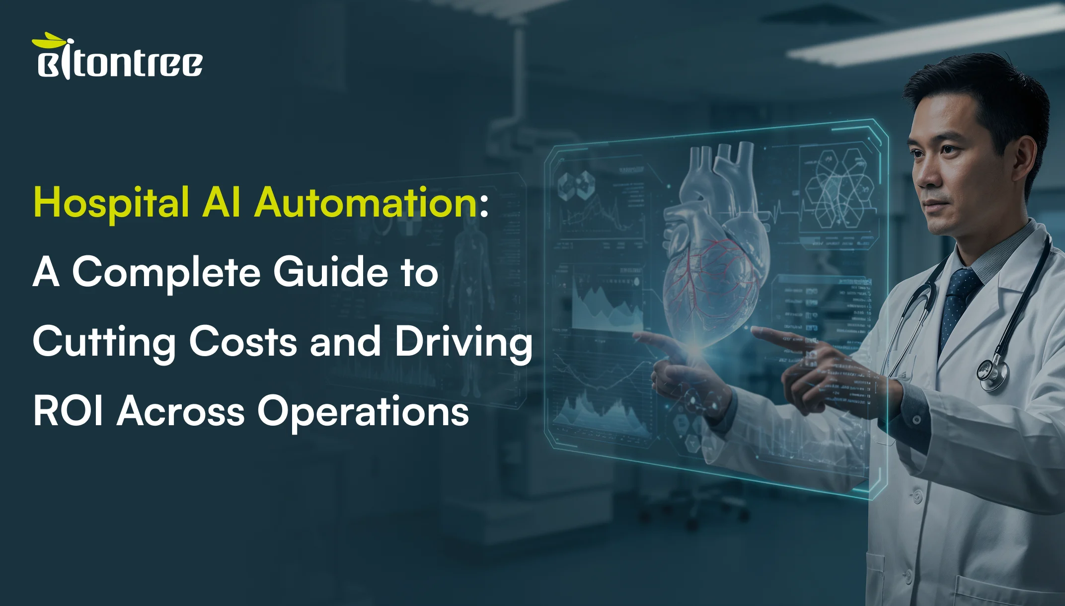 Hospital AI Automation_  A Complete Guide to Cutting Costs and Driving ROI Across Operations
