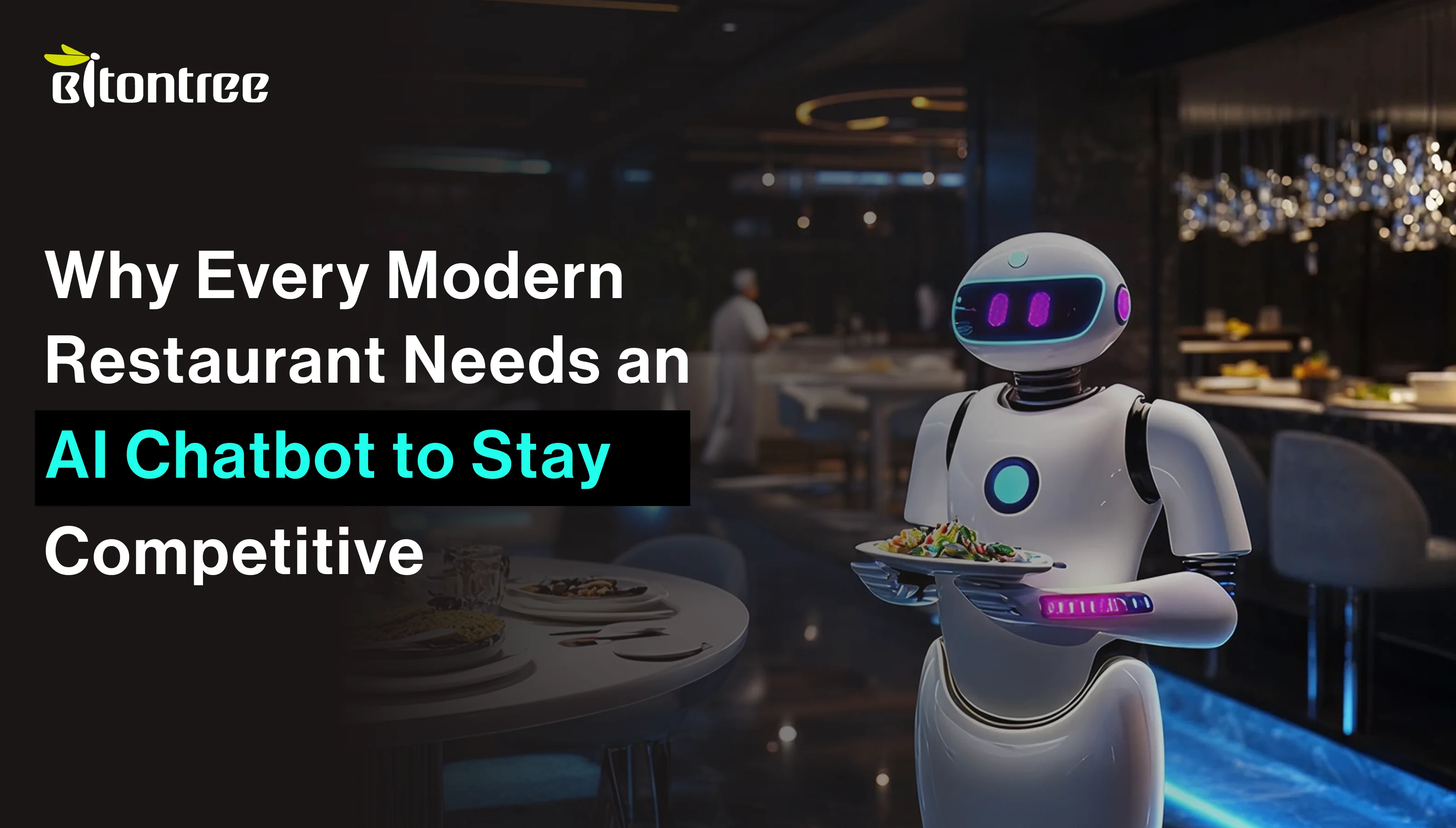 Why Restaurants Need AI Chatbot